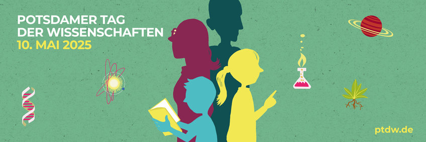 Potsdamer Tag der Wissenschaften Potsdamer Tag der Wissenschaften 07. Mai 2022