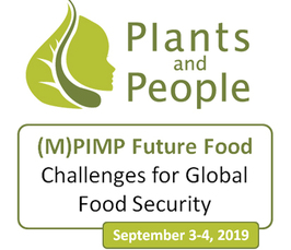 5<sup>th</sup> PLANTS & PEOPLE Conference - '(M)PIMP Future Foods - Challenges for Global Food Security'